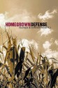 Homegrown Defense: Biofuels & National Security - Frank J. Gaffney Jr., Gal Luft, Robert Zubrin, Wesley K Clark, Burl Haigwood, Greg Dolan, Ben Lerner, David Reaboi