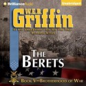 The Berets (Brotherhood Of War, #5) - W.E.B. Griffin