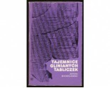 Tajemnice glinianych tabliczek - Antoni Mierzejewski