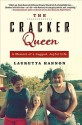 The Cracker Queen: A Memoir of a Jagged, Joyful Life - Lauretta Hannon