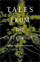 Tales From The Underground: A Natural History Of Subterranean Life - David W. Wolfe