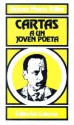 Cartas a un Joven Poeta - Rainer Maria Rilke