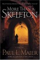 More Than A Skeleton: A Novel - Paul L. Maier