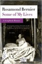 Some of My Lives: A Scrapbook Memoir - Rosamond Bernier