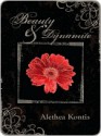 Beauty and Dynamite - Alethea Kontis