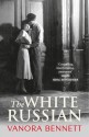 The White Russian - Vanora Bennett