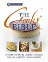 The Cooks' Bible: Illustrated Cookery Techniques That Ensure Culinary Success (Le Cordon Bleu): Illustrated Cookery Techniques That Ensure Culinary Success (Le Cordon Bleu) - Le Cordon Bleu Magazine