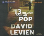 Thirteen Million Dollar Pop: A Frank Behr Novel - David Levien