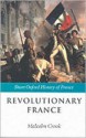 Revolutionary France: 1788-1880 - Malcolm Crook