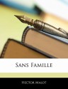 Sans Famille - Hector Malot