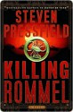 Killing Rommel Killing Rommel Killing Rommel - Steven Pressfield