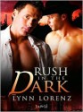 Rush in the Dark - Lynn Lorenz