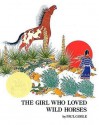 The Girl Who Loved Wild Horses [With 4 Paperbacks] - Paul Goble