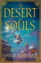 The Desert of Souls (The Chronicles of Sword and Sand #1) - Howard Andrew Jones