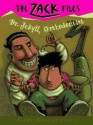 Dr. Jekyll, Orthodontist (Zack Files Series #5) - Dan Greenburg