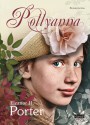 Pollyanna - Eleanor Hodgeman Porter