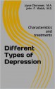 Different Types of Depression: Characteristics and treatments (Depression self-help series) - Joyce Zborower, John F. Walsh