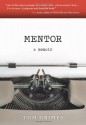 Mentor: A Memoir - Tom Grimes