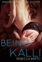 Being Kalli - Rebecca Berto