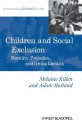 Children and Social Exclusion: Morality, Prejudice, and Group Identity - Melanie Killen