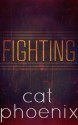 Fighting - Cat Phoenix