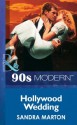 Hollywood Wedding (Mills & Boon Vintage 90s Modern) - Sandra Marton