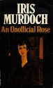 Unofficial Rose - Iris Murdoch