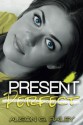 Present Perfect - Alison G. Bailey