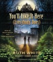 You'll Like It Here (Everybody Does) - Ruth White