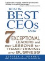 What the Best Ceos Know - Jeffrey Krames