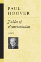 Fables of Representation: Essays - Paul Hoover