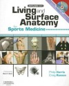 Atlas of Living and Surface Anatomy for Sports Medicine [With DVD ROM] - Philip Harris