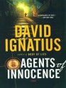 Agents of Innocence - David Ignatius