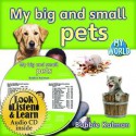 My Big and Small Pets (Hardcover + CD) - Bobbie Kalman