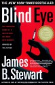 Blind Eye: The Terrifying Story Of A Doctor Who Got Away With Murder - James B. Stewart