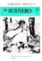 El Sueñero: la historia completa - Enrique Breccia