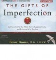 The Gifts of Imperfection: Let Go of Who You Think You're Supposed to Be and Embrace Who You Are (CD-Audio) - Common - Brené Brown, Lauren Fortgang