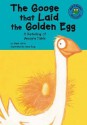 The Goose That Laid the Golden Egg: A Retelling of Aesop's Fable - Mark White, Sara Rojo