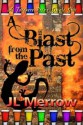 A Blast from the Past - J.L. Merrow