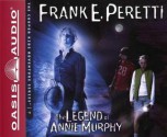 The Legend of Annie Murphy (Library Edition) - Frank Peretti