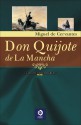 Don Quijote de la Mancha - Miguel de Cervantes Saavedra
