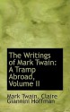 A Tramp Abroad (Writings of Mark Twain 2) - Mark Twain