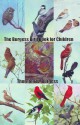 The Burgess Bird Book for Children - Thornton W. Burgess, Louis Agassiz Fuertes