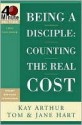 Being a Disciple Being a Disciple - Tom Hart, Kay Arthur