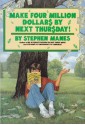 Make Four Million Dollars by Next Thursday - Stephen Manes, George Ulrich