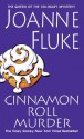 Cinnamon Roll Murder (Hannah Swensen) - Joanne Fluke