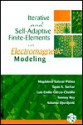 Iterative and Self-Adaptive Finite-Elements in Electromagnetic Modeling - Magdalena Salazar-Palma, Tapan K. Sarkar