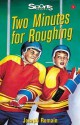 Two Minutes for Roughing - Joseph Romain, Jacqueline Guest