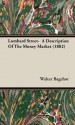 Lombard Street- A Description of the Money Market (1882) - Walter Bagehot