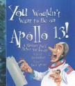 You Wouldn't Want to Be on Apollo 13!: A Mission You'd Rather Not Go on - Ian Graham